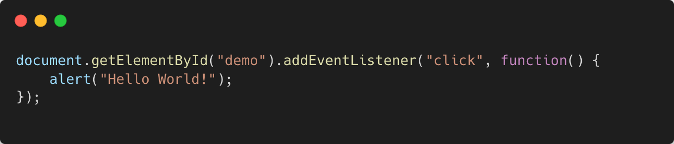 JavaScript code snippet adding an event listener to an element with ID 'demo'. When clicked, it triggers a function that displays an alert with the message 'Hello World!'.